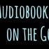audiobooks on the go
