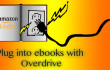 Plug Into Ebooks Overdrive Kindle