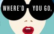Where'd You Go, Bernadette? by Maria Semple
