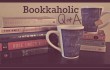 Bookkaholic QandA