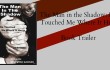 The Man in the Shadow: He Touched Me Where it Hurt