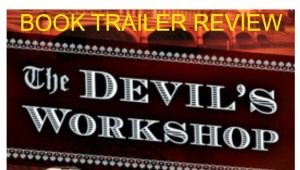 Book Trailer for Devils Workshop