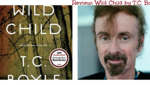 Wild Child T.C. Boyle image