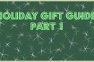 Holiday gift guide