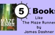 books like the maze runner